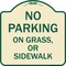 Signmission No Parking on Grass or Sidewalk Parking Heavy-Gauge Aluminum Sign, 18" x 18", TG-1818-23698 A-DES-TG-1818-23698 - alternate 1